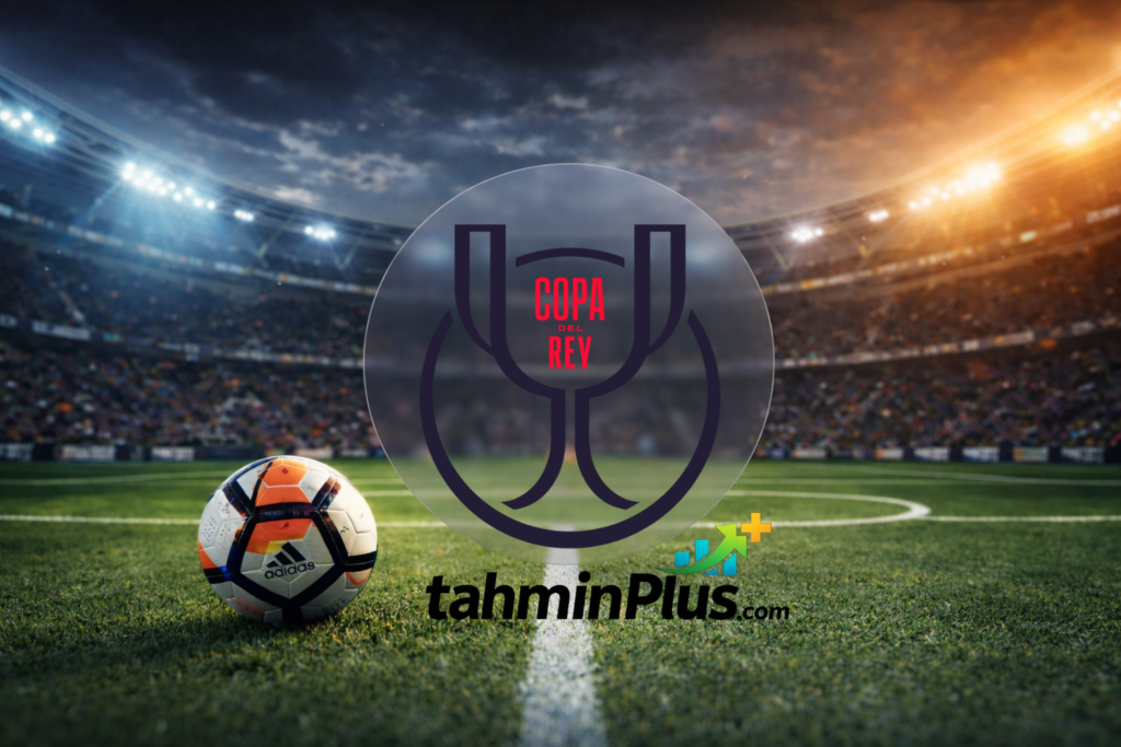 iddaa tahmini copa del rey